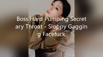 Boss Hard Pumping Secretary Throat - Sloppy Gagging Facefuck